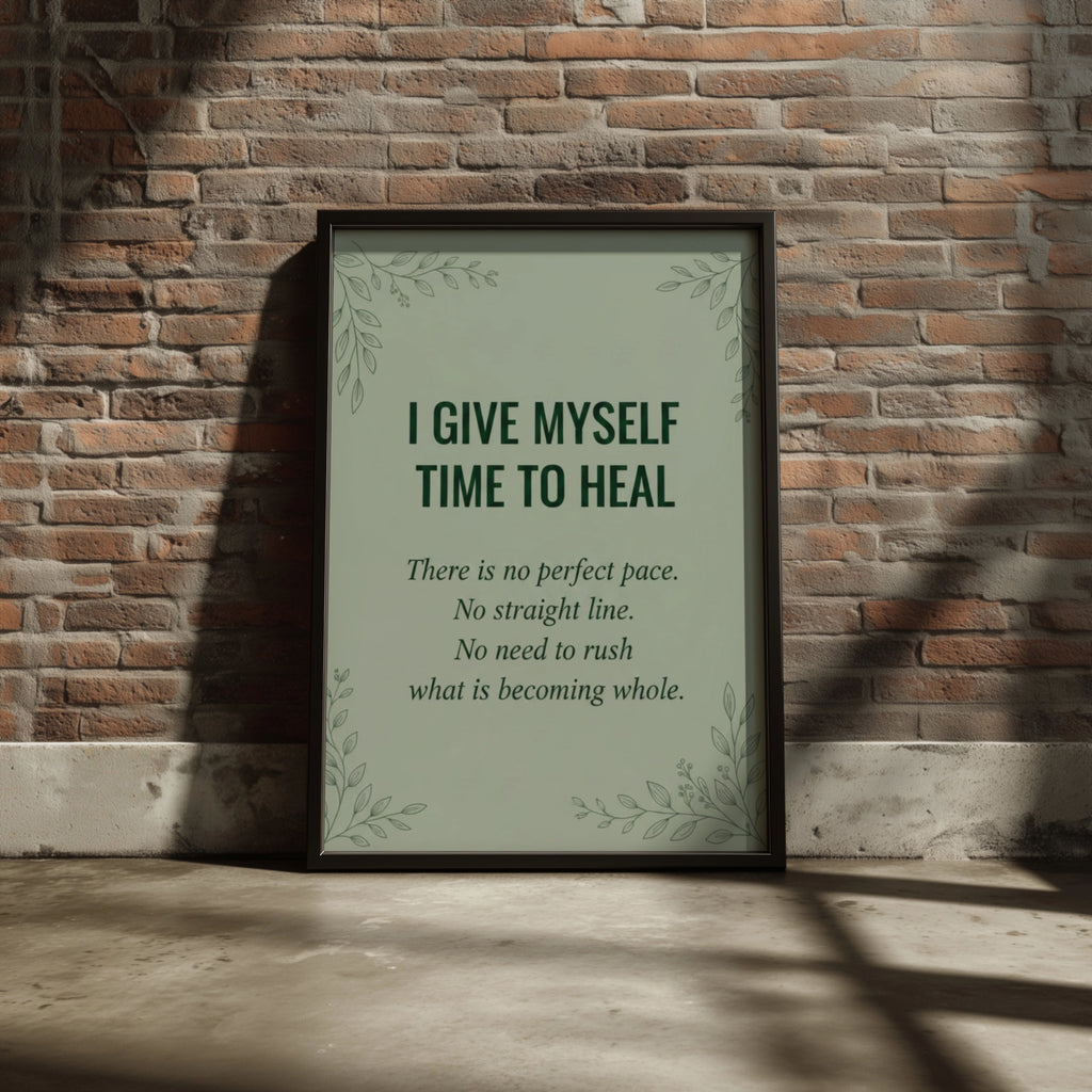 I Give Myself Time To Heal Poster, Sage Green Mental Health Wall Art, Botanical Affirmation Print