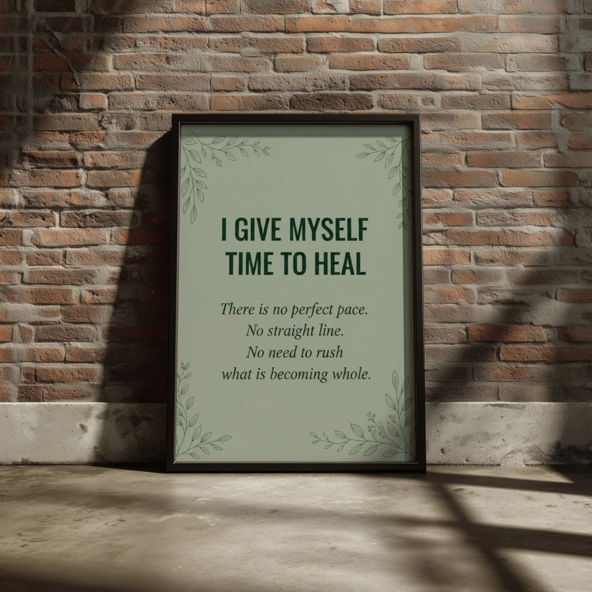 I Give Myself Time To Heal Poster, Sage Green Mental Health Wall Art, Botanical Affirmation Print