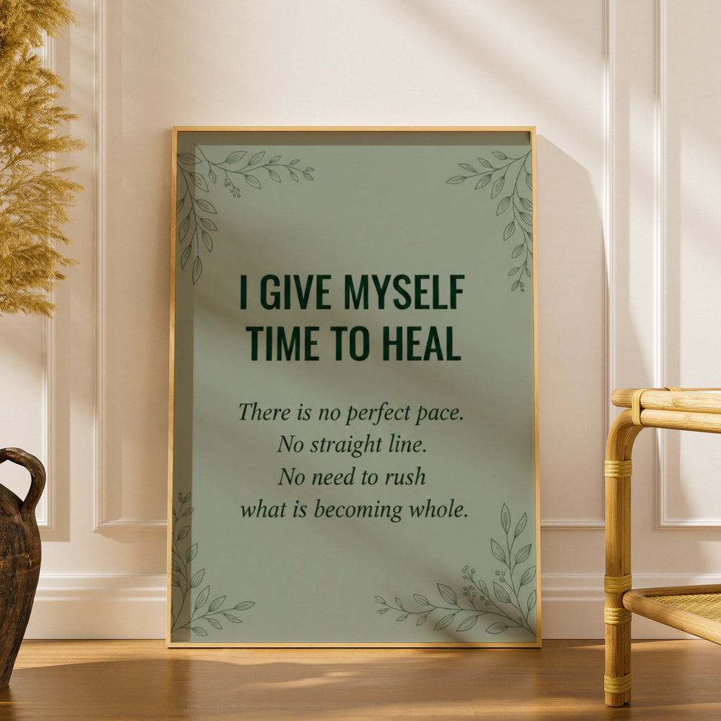 I Give Myself Time To Heal Poster, Sage Green Mental Health Wall Art, Botanical Affirmation Print