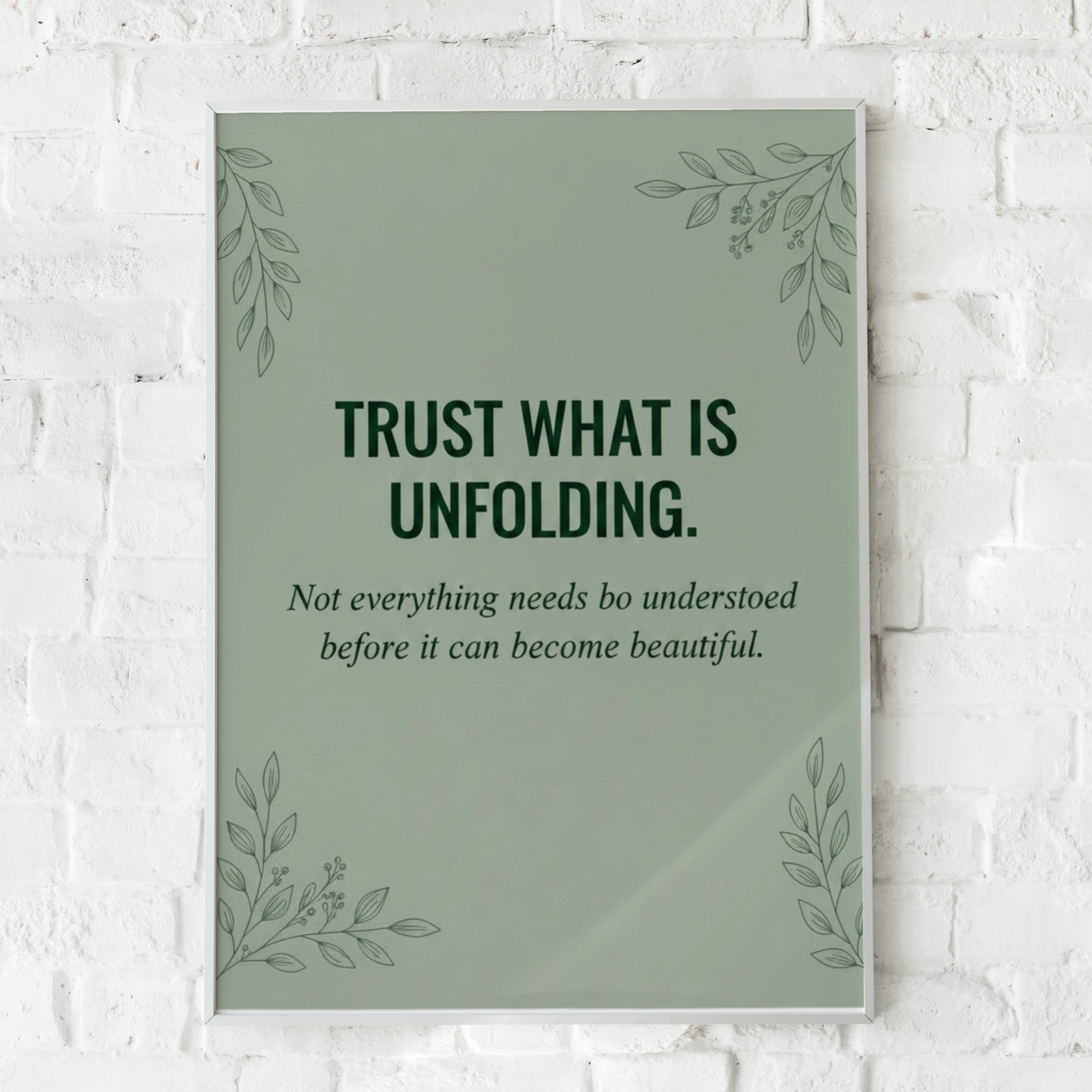 Trust What Is Unfolding Poster, Sage Green Mindfulness Wall Art, Botanical Quote Print