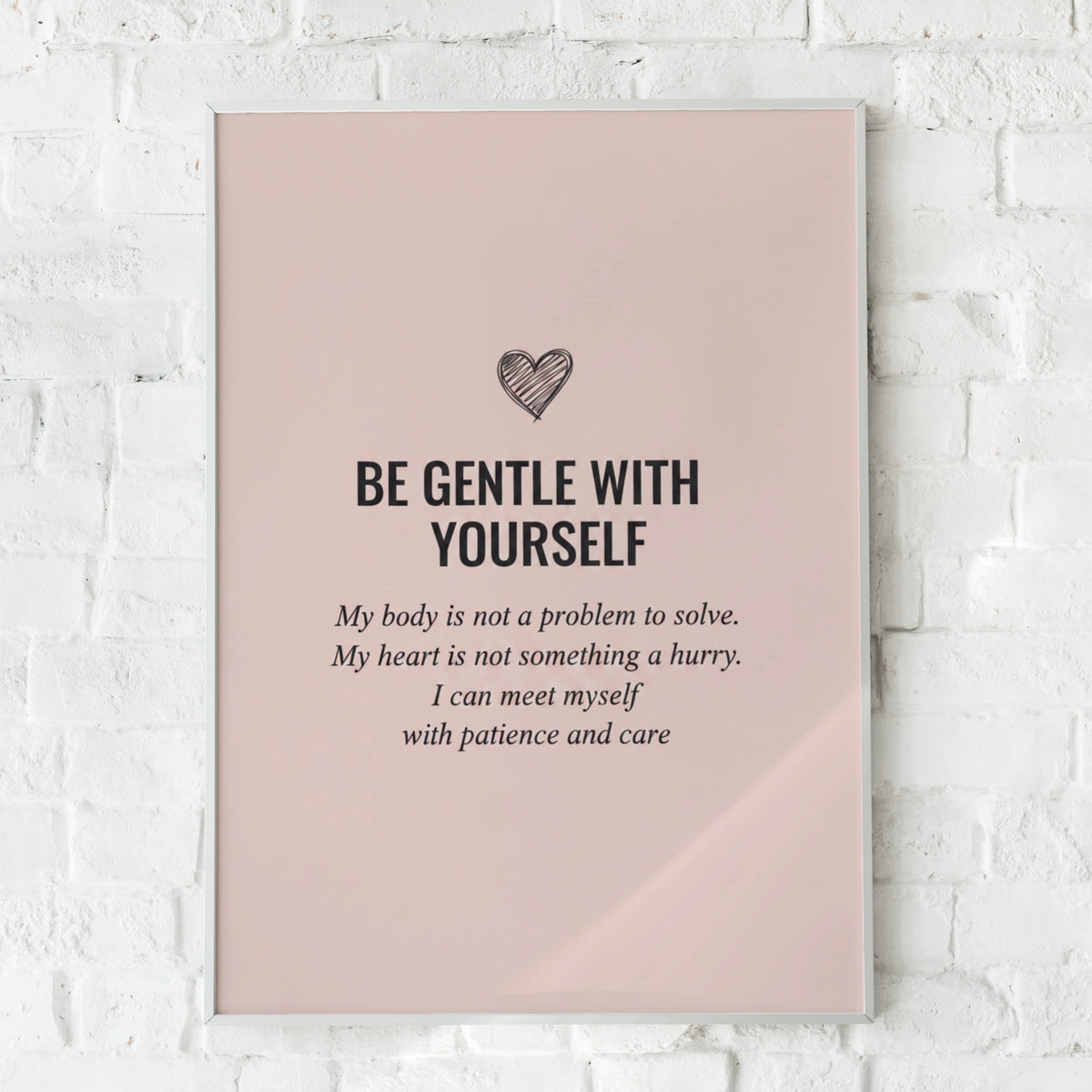 Be Gentle With Yourself Poster, Self Love Quote Print, Blush Pink Mental Health Wall Art