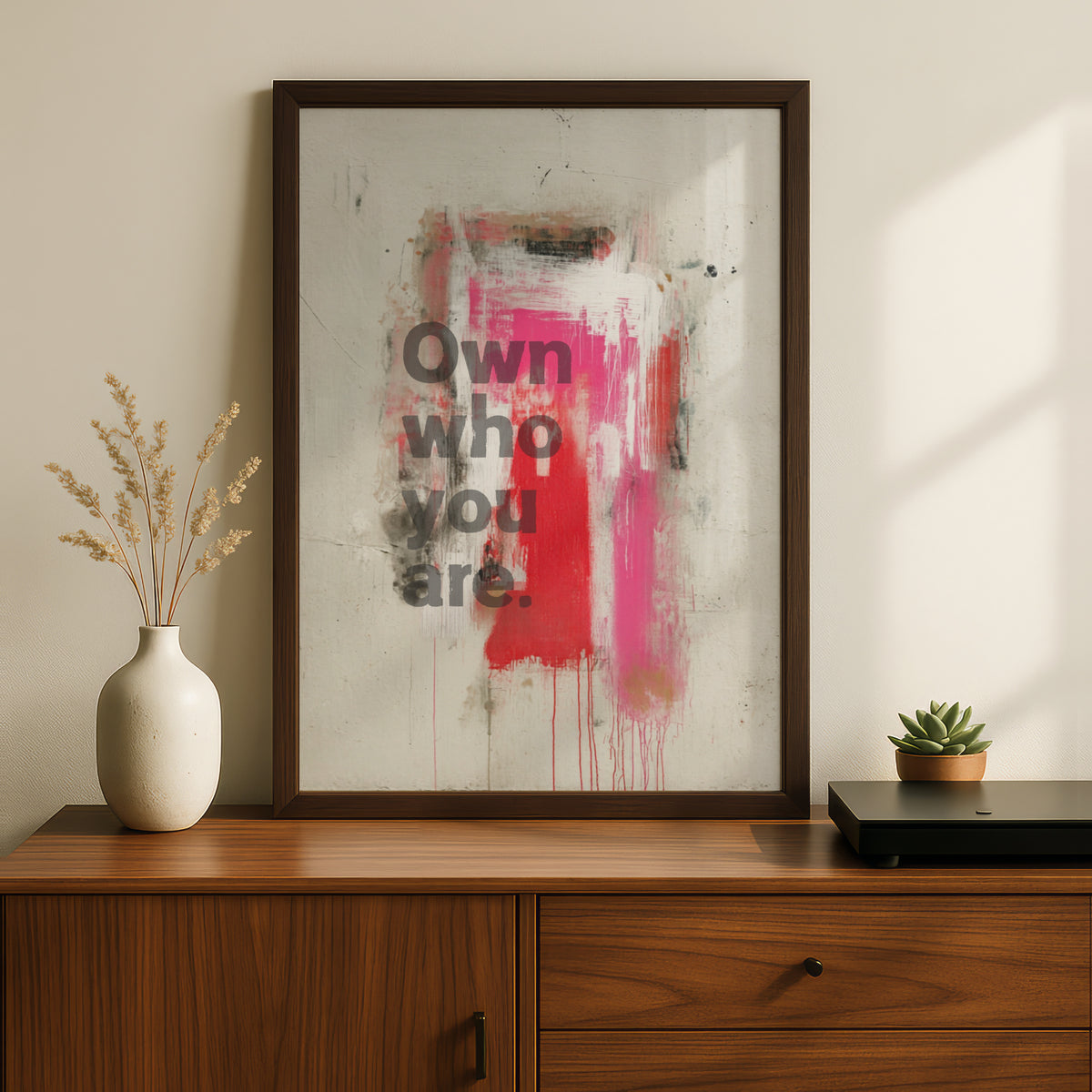 Own Who You Are Quote Print, Abstract Motivational Wall Art, Bold Typography Poster