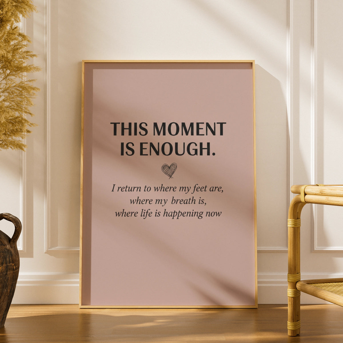 This Moment Is Enough Mindfulness Poster, Blush Pink Motivational Wall Art Print