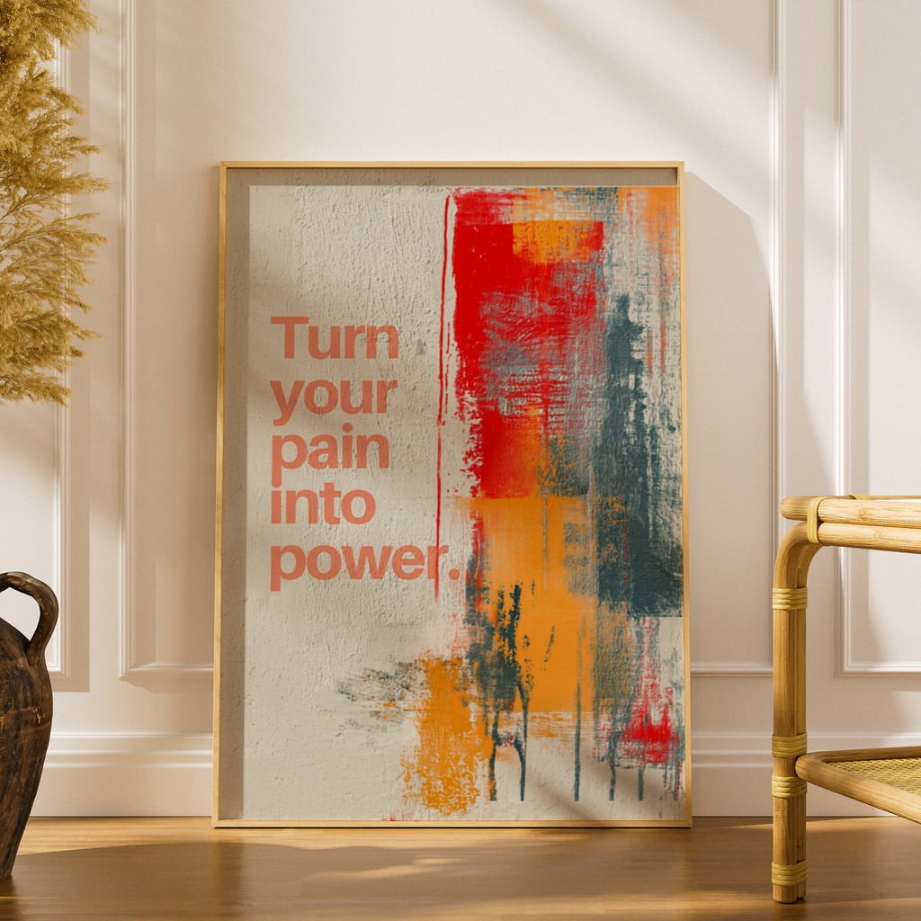 Turn Your Pain Into Power Quote Poster, Inner Fire Motivational Wall Art Print