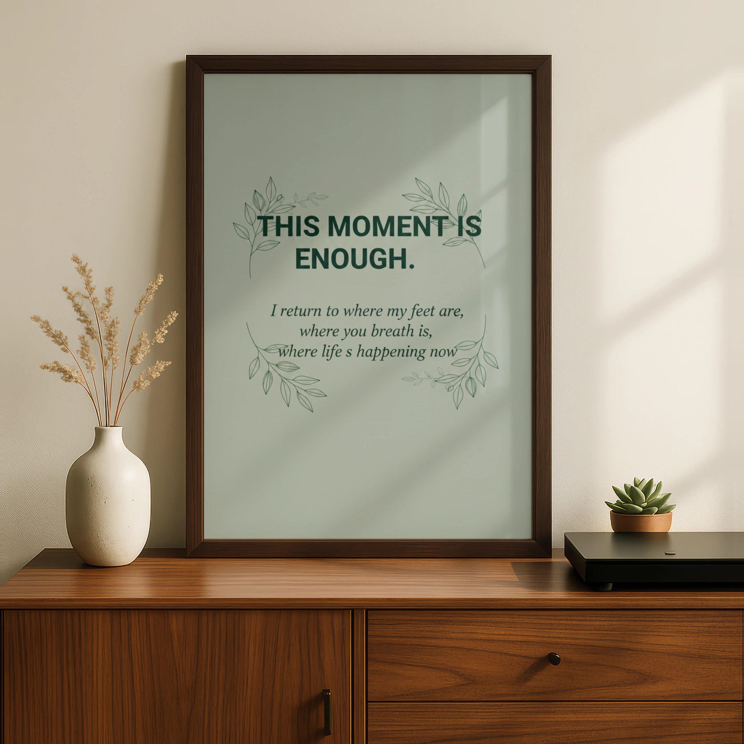 This Moment Is Enough Mindfulness Poster, Sage Green Botanical Quote Wall Art Print
