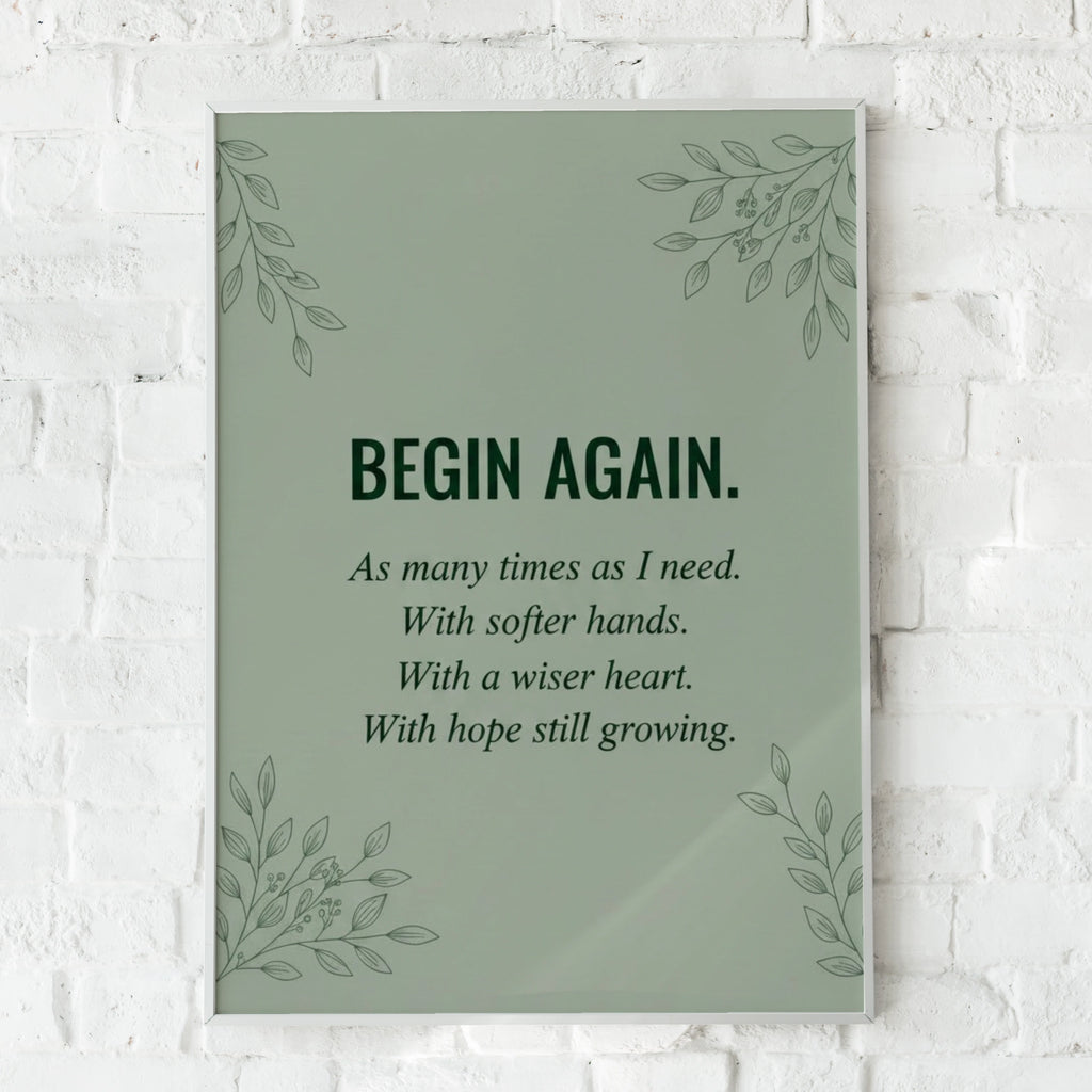 Begin Again Quote Poster, Sage Green Botanical Wall Art, Motivational Print for Home