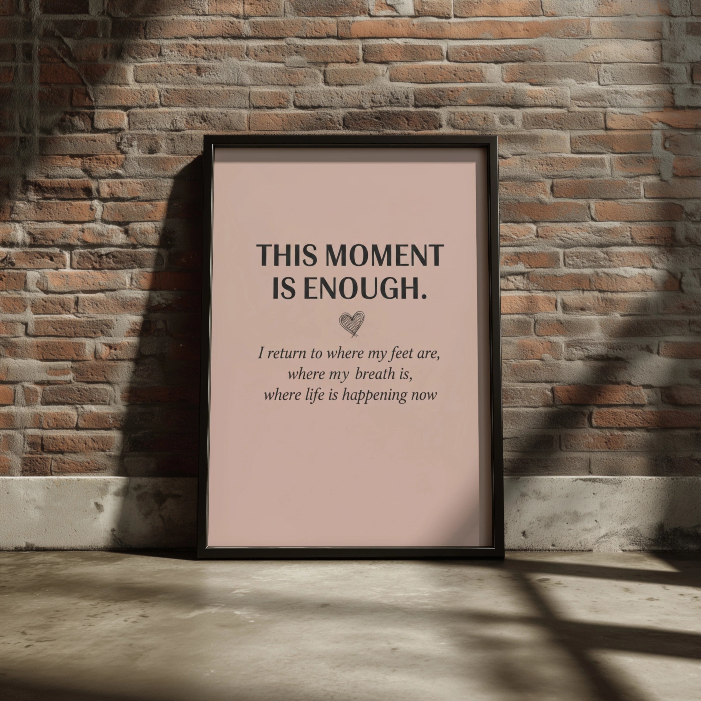 This Moment Is Enough Mindfulness Poster, Blush Pink Motivational Wall Art Print